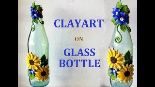 CLAY ART ON GLASS BOTTLE [upl. by Animehliw92]