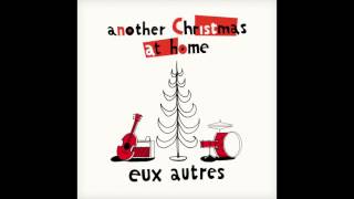 Eux Autres  quotMerry Xmas Everybodyquot Slade Cover [upl. by Gnol912]