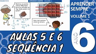 AULAS 5 E 6  Identificando e Reprod Número Racional SEQUÊNCIA 1 APRENDER SEMPRE 6º ANO VOL 1 ✂️ [upl. by Htebazle590]