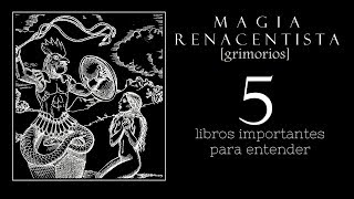 5 libros para comprender la magia ceremonial  GRIMORIOS IMPORTANTES [upl. by Uhile]