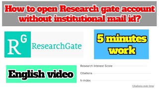 How to open research gate account without institutional mail id  5 minutes work in English [upl. by Ulric]