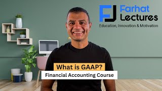 What is GAAP Generally Accepted Accounting Principles [upl. by Hisbe]