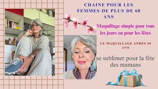 Maquillage facile et lumineux pour la fête des mamansFemmes over 60ans [upl. by Nahtanoj]