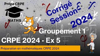 CRPE 2024Groupement 1CorrigéMathématiquesExercice 5 [upl. by Annette621]