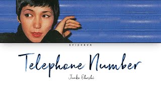 Junko Ohashi 大橋純子  Telephone Number Lyrics KanRomEng [upl. by Debra]