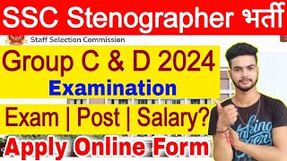 SSC Stenographer Group C And F Examination Online Form 2024  SSC Stenographer Apply Online 2024 [upl. by Dhaf133]