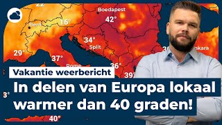 Vakantie weerbericht in delen Europa 40 graden of warmer [upl. by Adnolrehs]