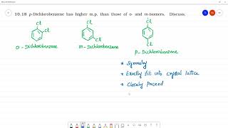 pDichlorobenzene has higher mp than those of o and misomers Discuss [upl. by Lehsreh282]