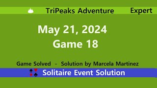 TriPeaks Adventure Game 18  May 21 2024 Event  Expert [upl. by Akiem]