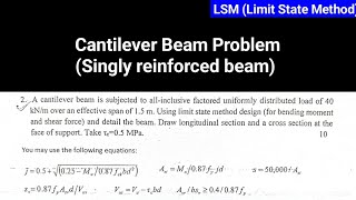 Cantilever Beam Problem Design of Singly reinforced Cantilever beam by LSM rcc [upl. by Vharat]