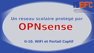 v010 OPNsense wifi et portail captif [upl. by Ttihw]