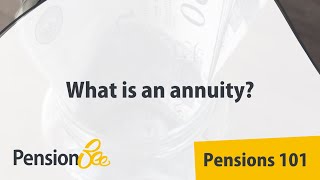 What is an annuity  Pensions 101 [upl. by Rois]