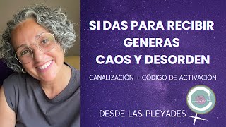 De cómo si das para recibir generas caos y karma en tu vida ♥️🔥 DESDE LAS pleyades [upl. by Noira]