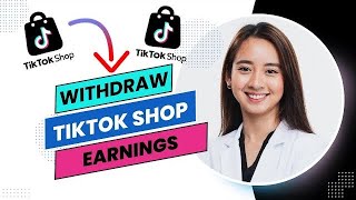 How to Withdraw Money From Tiktok Shop  Withdraw Tiktok Shop Earnings Best Method [upl. by Leonardi]