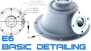 E6 SolidWorks 2016  Detailing Drawings Basic 1 Tutorial [upl. by Sarah744]