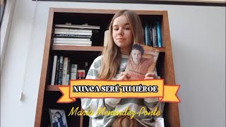 NUNCA SERÉ TU HÉROE de María MenéndezPonte Libros recomendados para adolescentes [upl. by Waldo692]