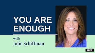 You Are Enough EFT Tapping with Julie Schiffman [upl. by Emarej]