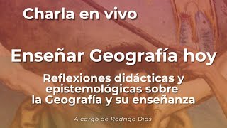 Enseñar Geografía hoy Reflexiones didácticas y epistemológicas sobre la Geografía y su enseñanza [upl. by Enived]