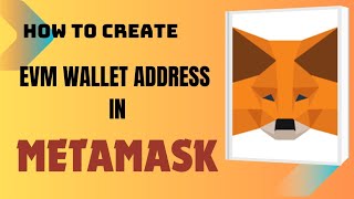 How to create EVM wallet address in METAMASK [upl. by Ermeena]