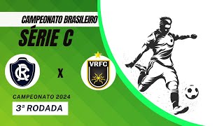 AO VIVO  REMO X VOLTA REDONDA  BRASILEIRO SÉRIE C 2024  NARRAÇÃO [upl. by Esther]