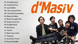 DMasiv Full Album  Kumpulan Lagu DMasiv Terbaik amp Terpopuler Hingga Saat Ini [upl. by Noam]