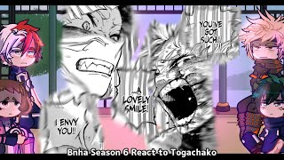 Bnha Season 6 React to Togachako  part 2   gl 2  short video  BNHAUA [upl. by Wainwright575]