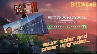 STRANDED ALIEN DAWN  Ep 19  MASSIVE POWER UPGRADES [upl. by Sitoel]