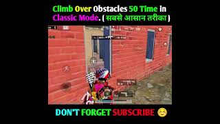 climb over obstacles 50 time in classic mode  bgmi shorts [upl. by Annaili]