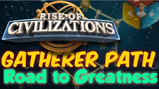 Ultimate Gatherer Path  Road to Greatness  Rise of Civilizations [upl. by Adall]