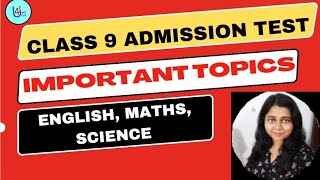 Class 9 Admission Test II Important Topics II Syllabus for School Admission Test Class Nine [upl. by Idnahr]