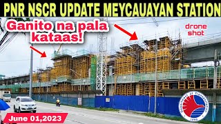 Ganito na pala PNR NSCR UPDATE MEYCAUAYAN BULACANJune 012023build3x build better more [upl. by Aicekat]