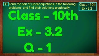 Class  10th Ex  32 Q 1 Maths Pair of Linear Equations in Two Variables NCERT CBSE [upl. by Sherry]