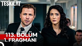 Teşkilat 113 Bölüm 1 Fragmanı  Kardeşim Senin Yüzünden Öldü [upl. by Salomon420]