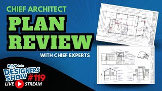 Chief Architect Plan Review  Designers Show 119 [upl. by Cornell]