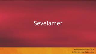 Pronunciation of the words quotSevelamerquot [upl. by Victorine]