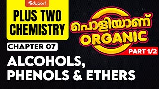 Plus Two Chemistry  പൊളിയാണ് Organic  Alcohols Phenols amp Ethers  Part 12  Eduport [upl. by Ybor]