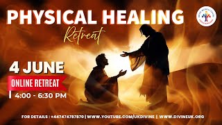 LIVE Physical Healing Retreat 4 June 2024 Divine UK [upl. by Nuawad]