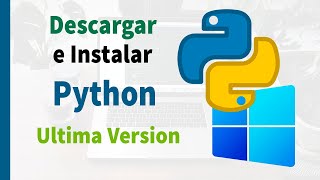 🔴CÓMO Descargar e Instalar Python3  2022 👉 en Windows 11 [upl. by Htebazie]