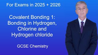 GCSE Chemistry Revision quotCovalent Bonding 1 Bonding in Hydrogen Chlorine and Hydrogen chloridequot [upl. by Nolrev]