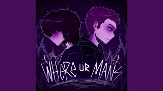 WHERE UR MANS Slowed [upl. by Nyrhtak741]