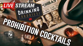 Drinking Buddies Ep 13  PROHIBITION ERA COCKTAILS [upl. by Angil]