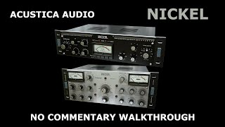 Acustica Audio Nickel  No Commentary Walkthrough [upl. by Swerdna]