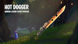 Hot Dogger  Gaming Legend Series Pickaxe  Fortnite [upl. by Je352]