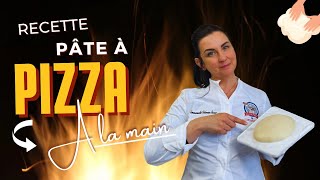 La recette de la pâte à pizza à la main expliquée pas à pas [upl. by Derinna265]