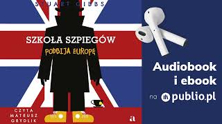 Szkoła szpiegów podbija Europę Stuart Gibbs Audiobook PL Lit Młodzieżowa [upl. by Acsisnarf]