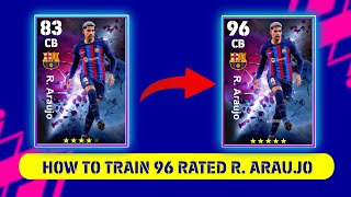 How To Train R Araujo In eFootball 23 [upl. by Gerardo613]