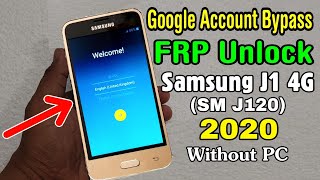 Samsung J1 4G SM J120 FRP Unlock Google Account Bypass 2020 Without PC [upl. by Nahttam]