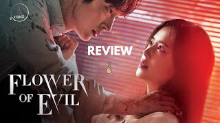 Flower Of Evil  Kdrama Review  Lee Joongi  Moon Chaewon [upl. by Puna732]