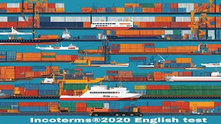 INCOTERMS®2020 English test true or false incoterms [upl. by Pulsifer]