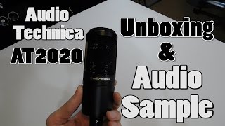 Audio Technica AT2020 XLR Microphone  Unboxing amp Audio Test [upl. by Amehsyt]